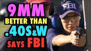 Modern 9MM is Superior to .40S&W (says FBI)