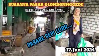 SURVEI PASAR GLONDONNGGEDE PAS HARI RAYA IDUL ADHA 17 JUNI 2024