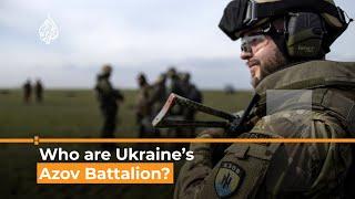 Ukraine’s Azov Battalion denies neo-Nazi links I Al Jazeera Newsfeed