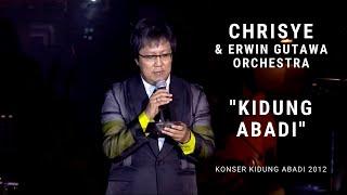 Chrisye - Kidung Abadi ft. Erwin Gutawa Orchestra (Konser Kidung Abadi 2012)