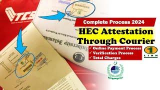 HEC Degree Attestation Through Courier 2024 | How to Attest Degree From HEC? | Complete Process |