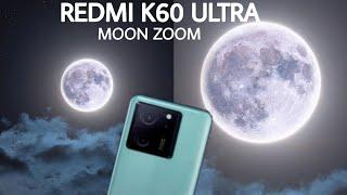 Redmi K60 Ultra Optical Hands On Moon Zoom Test