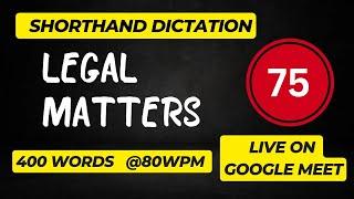 Legal Dictation {Exercise-75}  #jkssbsteno Live dictation on Google Meet......