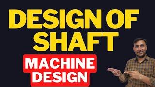 Design of Shaft Part 1 || Machine Design Full syllabus || Demo Video