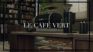 Elegant Coffee Shop & Wine Bar | The Sims 4 Build |  Le Café Vert (Download)