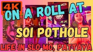 ON A ROLL AT SOI POTHOLE. LIFE IN SLO MO, PATTAYA