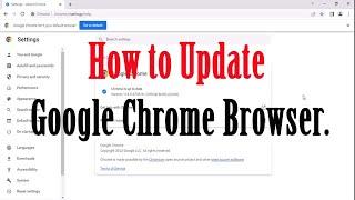 How to Update Google Chrome Browser.