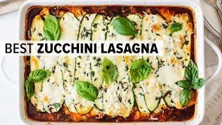 ZUCCHINI LASAGNA | the best zucchini lasagna recipe