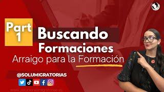 Buscando Formaciones Válidas /Arraigo para la Formación PARTE # 1 #arraigo #arraigoparalaformacion