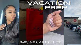 PREP WITH ME FOR VACATION! hair apt, packing, last min mall run, nails etc