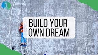 You Can Build Your Own Dream - FSA Global