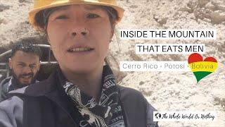 Potosi Silver Mine Tour | Inside Cerro Rico, The Mountain That Eats Men