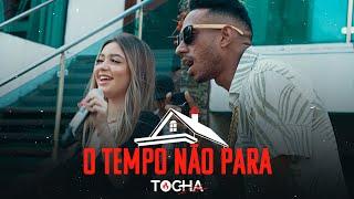 Mc Tocha e Lorrany Costa - O tempo não para (EP TOCHA IN HOUSE)