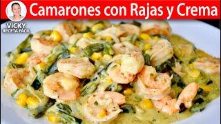 CAMARONES CON RAJAS Y CREMA | #VickyRecetaFacil