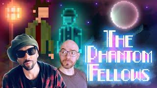 Paul Korman & Daniel play The Phantom Fellows!