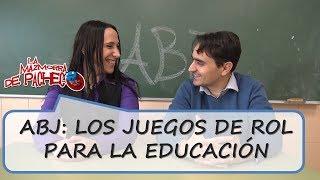 ABJ: Los juegos de Rol aplicados a la Educación