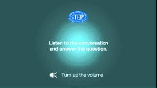 iTEP Listening Exercise 1