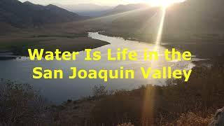 Water is Life in the San Joaquin Valley