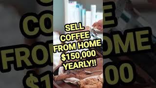 $150,000 a YEAR selling coffee from home is it Legal to Sell Coffee From home in California