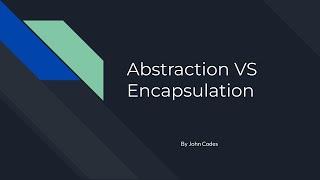 C# Encapsulation VS Abstraction