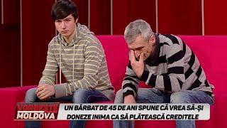 VORBEŞTE MOLDOVA: UN BĂRBAT DE 45 DE ANI SPUNE CĂ VREA SĂ-ŞI DONEZE INIMA CA SĂ PLĂTEASCĂ CREDITELE