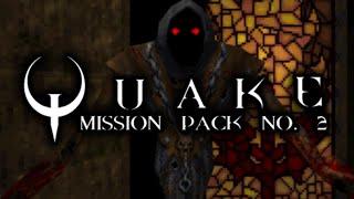 REVIEWING Quake Mission Pack 2: Dissolution of Eternity