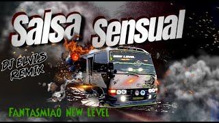 Dj Elvis Remix PTY - Salsa Sensual  - Unidad Fantasmiao New Level