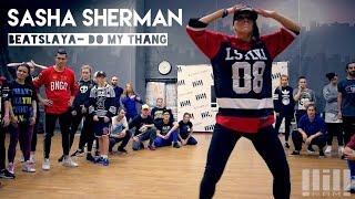 Sasha SHERMAN // Beatslaya - Do My Thang