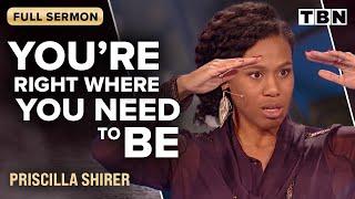 Priscilla Shirer: God is Preparing YOU for More | FULL SERMON | TBN