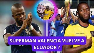 URGENTE! ENNER VALENCIA A LA LIGA PRO ECUADOR   |OBANDO OFICIALIZADO EN INTER DE MIAMI
