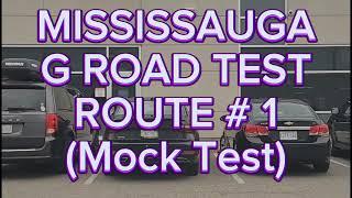 Mississauga G Road Test Route #1 | Mock Test