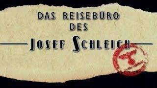 Dokumentation - Das Reisebüro des Josef Schleich