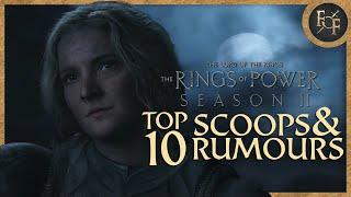 Top 10 SCOOPS + RUMOURS For The Rings Of Power SEASON 2