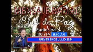 Mensaje Radial El Club De Paz Jueves 25 de Julio 2024
