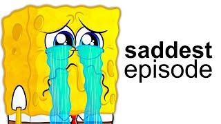 Spongebob's Saddest Episode