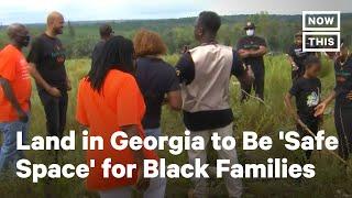 Black Families Buy Land to Create Safe Community | NowThis