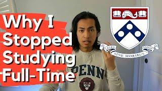 Why I Stopped Studying Full-Time for My Master's Degree