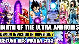 Beyond Dragon Ball Super The Birth Of The Ultra Androids On Earth! The Dark Masters Enter Universe 7