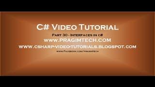 Part 30 - C# Tutorial - Interfaces in c#.avi