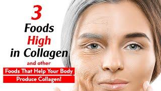 3 Healthy Foods High in Collagen, and Foods That Help Your Body Produce Collagen!