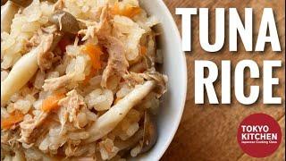 HOW TO MAKE TUNA RICE | Tuna Takikomigohan