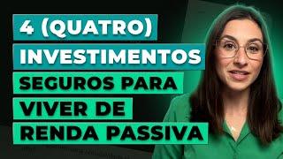 Renda passiva TODOS OS MESES com esses 4 investimentos de renda fixa