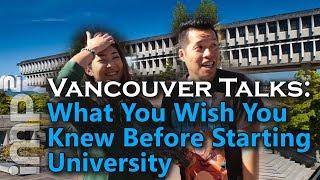 What You Wish You Knew Before Starting University? - Vancouver Talks