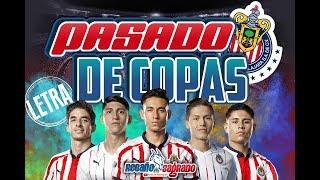 Pasado de Copas - Chivas (con LETRA)