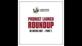 Labelexpo Europe 2023 exhibitors to present their latest machine and technology launches (Part 1)