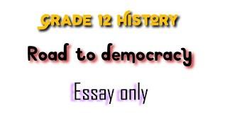 History - Road to democracy Grade 12