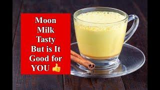 Moon Milk - Tasty But Is it Good for You?