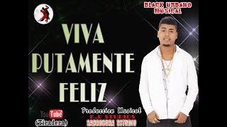 Viva PUTAMENTE Feliz - Salsa Choke 2024 - BLACK URBANO