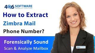 How to Extract Zimbra Mail Phone Number – Recommended Solution
