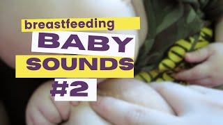 Breastfeeding Baby Sounds #2